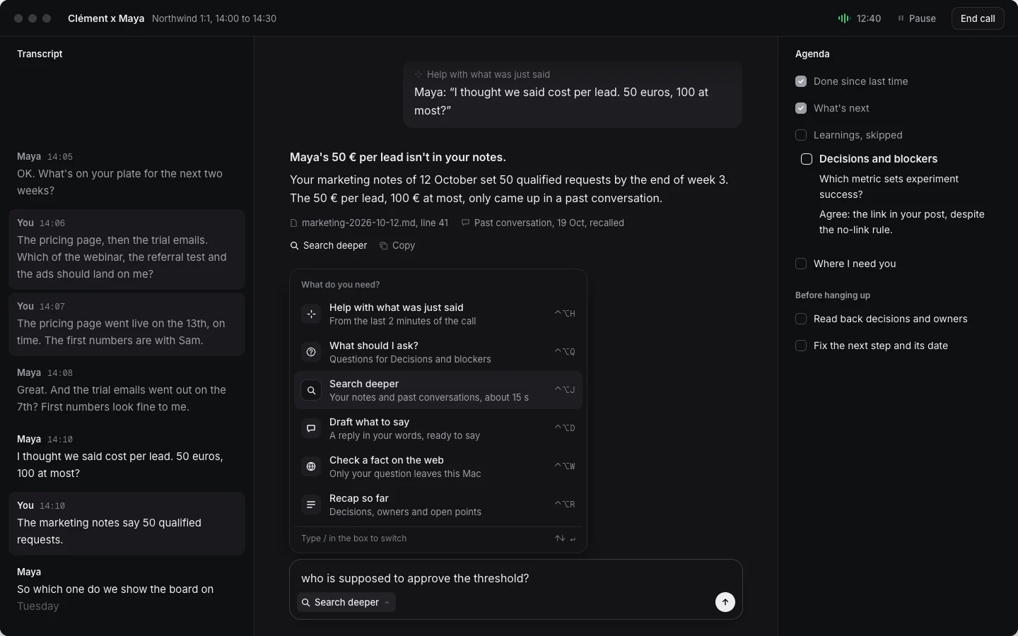 Turn's call window during a made-up call with Maya from Northwind. On the left, the transcript. In the middle, Turn's answer: Maya's 50 euros per lead isn't in your notes, with the file and line it checked. Below, an open menu of modes, each with its shortcut. On the right, the agenda with checkboxes.